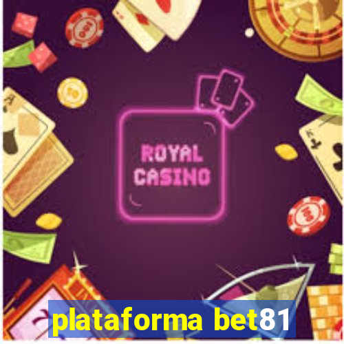 plataforma bet81